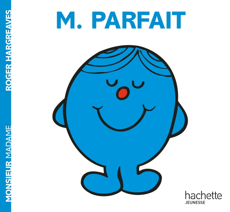 Monsieur Parfait - Roger Hargreaves - HACHETTE JEUN.