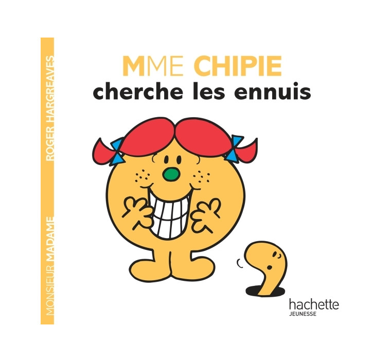 Mme Chipie cherche les ennuis - Roger Hargreaves - HACHETTE JEUN.