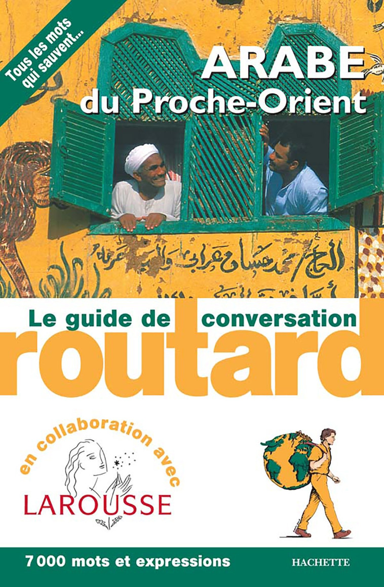 Le Routard guide de conversation Arabe du Proche-Orient -   - HACHETTE TOURI