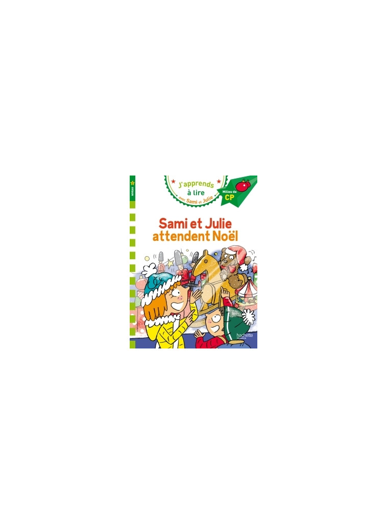 Sami et Julie CP Niveau 2 Sami et Julie attendent Noël - Thérèse Bonté - HACHETTE EDUC