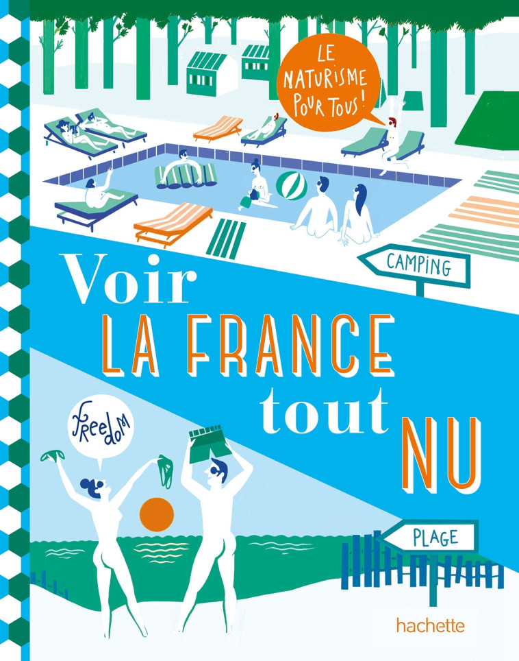 VOIR LA FRANCE TOUT NU -   - HACHETTE TOURI