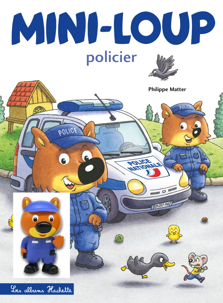 Mini-Loup Policier + figurine - Philippe Matter - HACHETTE ENFANT