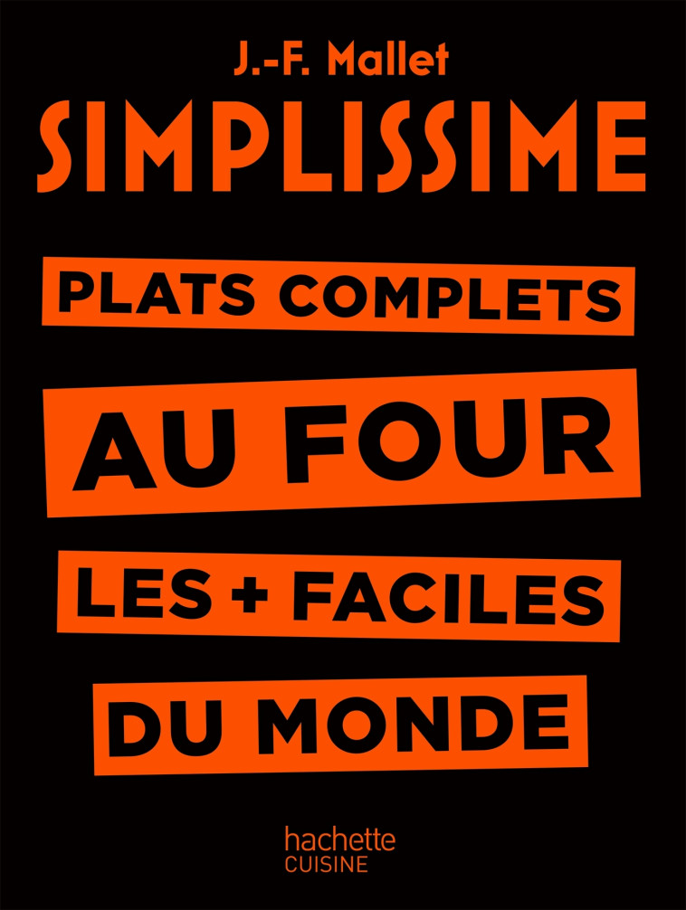 Simplissime - Plats complets au four - Jean-François Mallet - HACHETTE PRAT