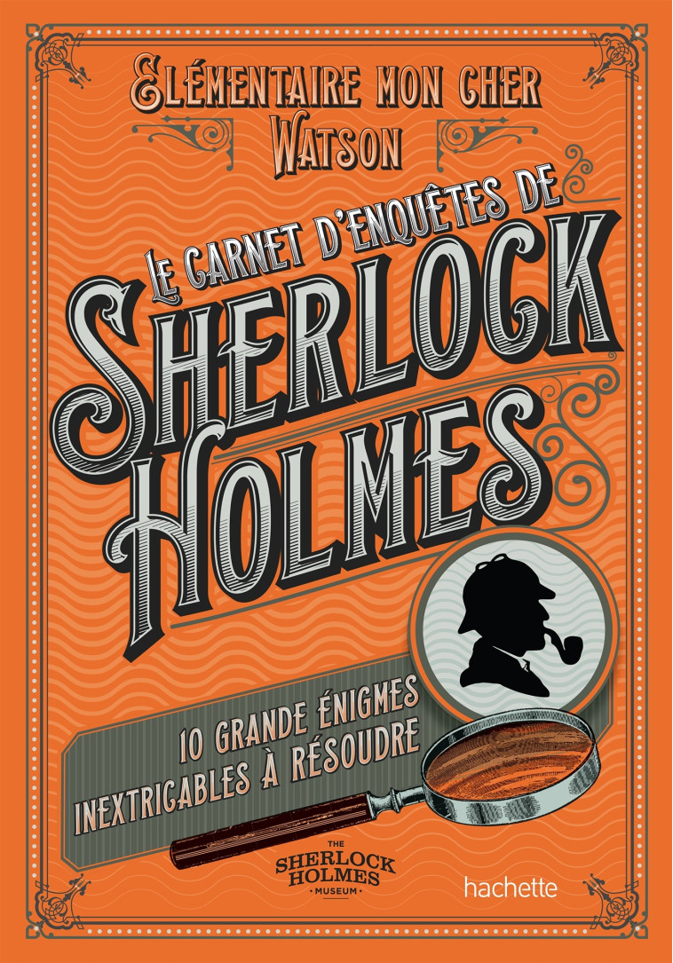 Le Carnet d'enquêtes de Sherlock Holmes -  DEDOPULOS-T - HACHETTE PRAT