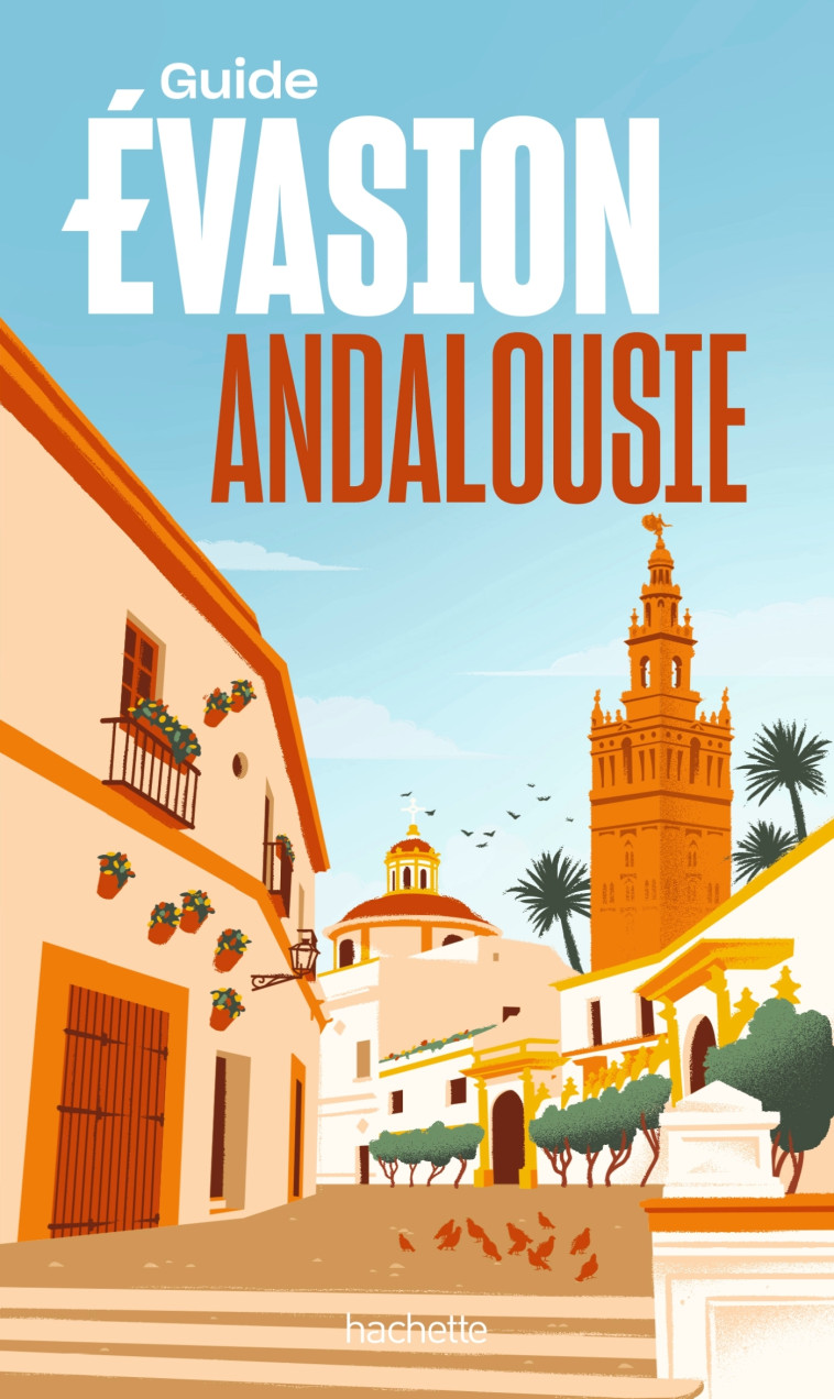 Andalousie Guide Evasion -   - HACHETTE TOURI