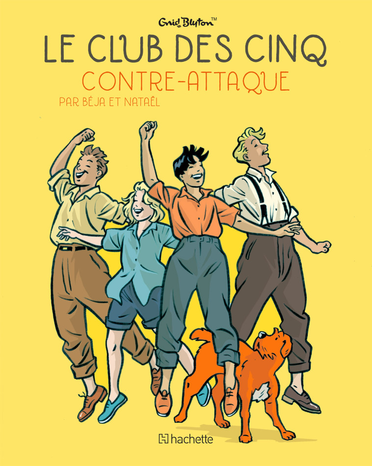 Le Club des Cinq contre-attaque - Petit Format -  Nataël - HACHETTE COMICS