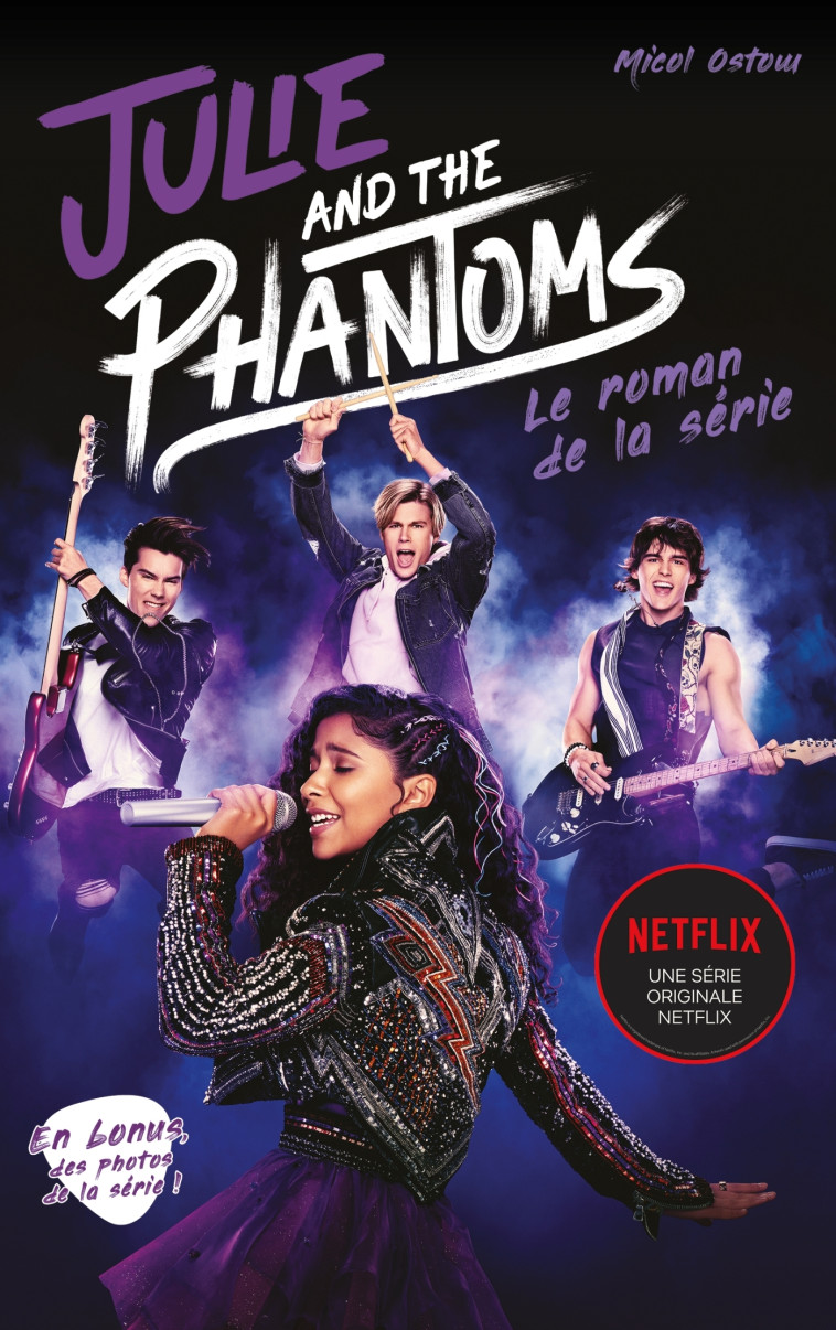 Julie and the phantoms - Le roman de la série Netflix - Micol Ostow - HACHETTE ROMANS