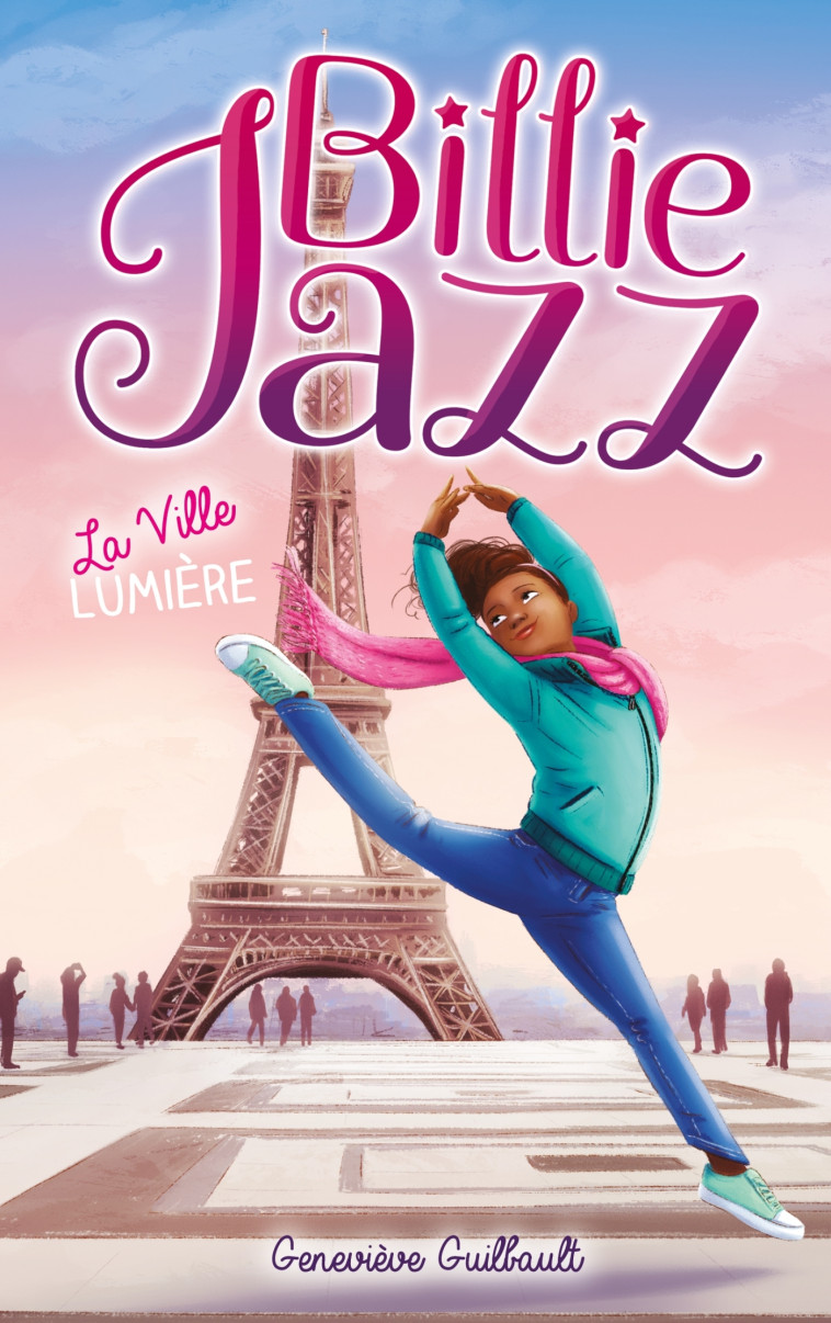 Billie Jazz - Tome 10 - La Ville Lumière - Geneviève Guilbault - HACHETTE ROMANS