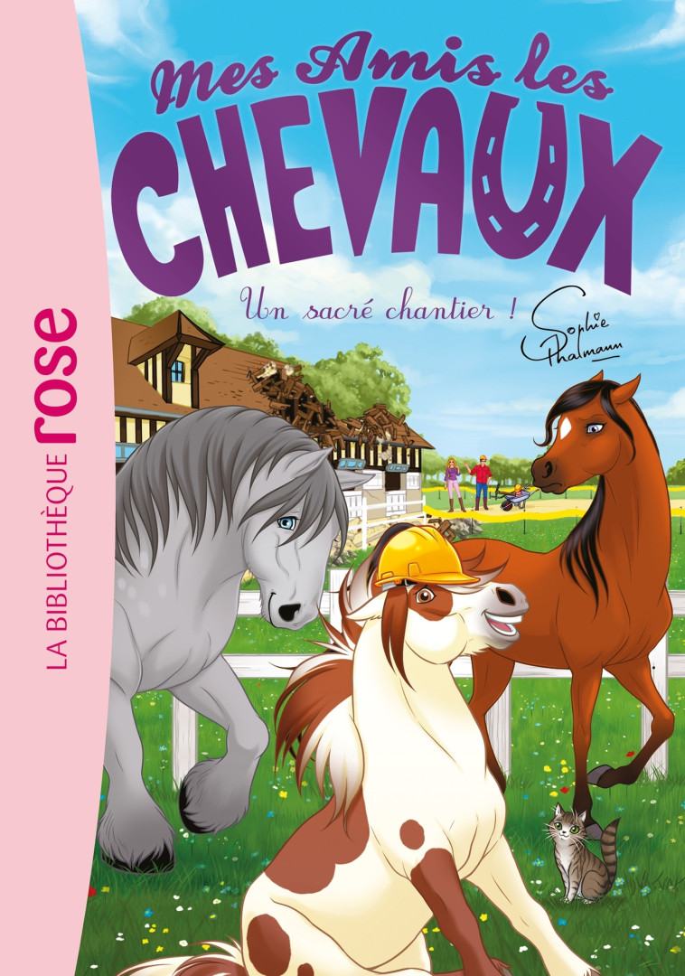 Mes amis les chevaux 31 - Un sacré chantier ! - Sophie Thalmann - HACHETTE JEUN.