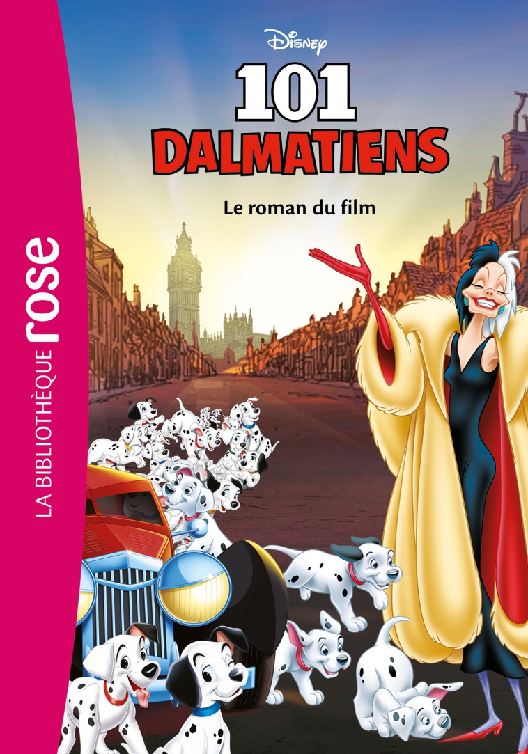 Bibliothèque Disney - Les 101 dalmatiens - Le roman du film -  Disney - HACHETTE JEUN.