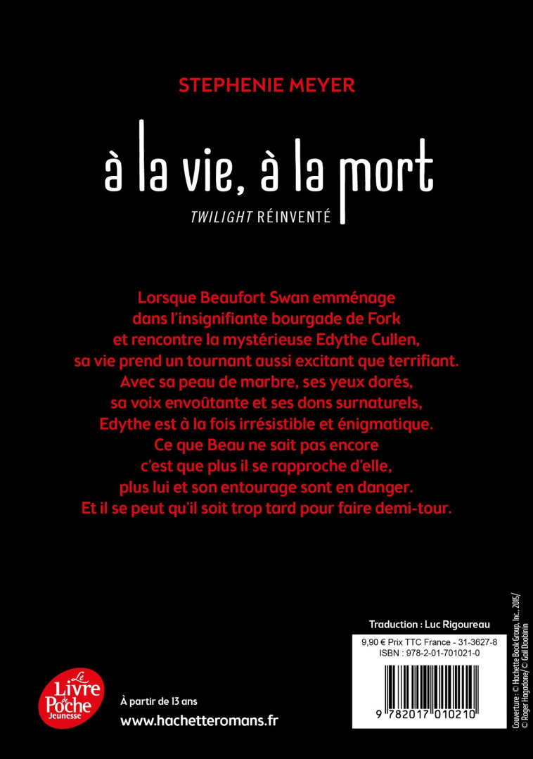 Saga Twilight - À la vie, à la mort - Twilight réinventé - Stephenie Meyer - POCHE JEUNESSE