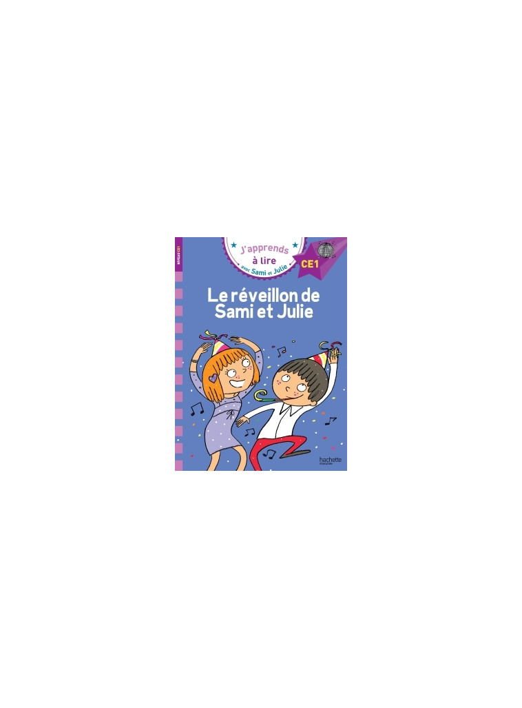 Sami et Julie CE1 Le réveillon de Sami et Julie - Thérèse Bonté - HACHETTE EDUC