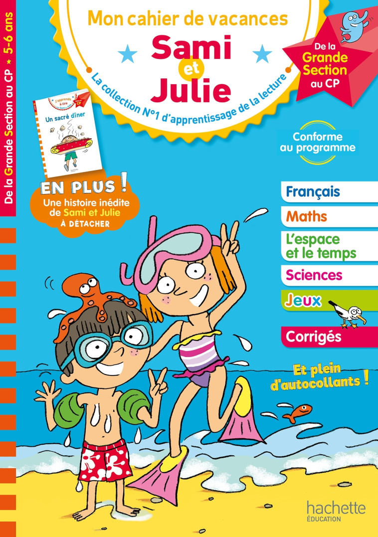 Sami et Julie - De la Grande Section au CP - Cahier de vacances 2024 - Thérèse Bonté - HACHETTE EDUC