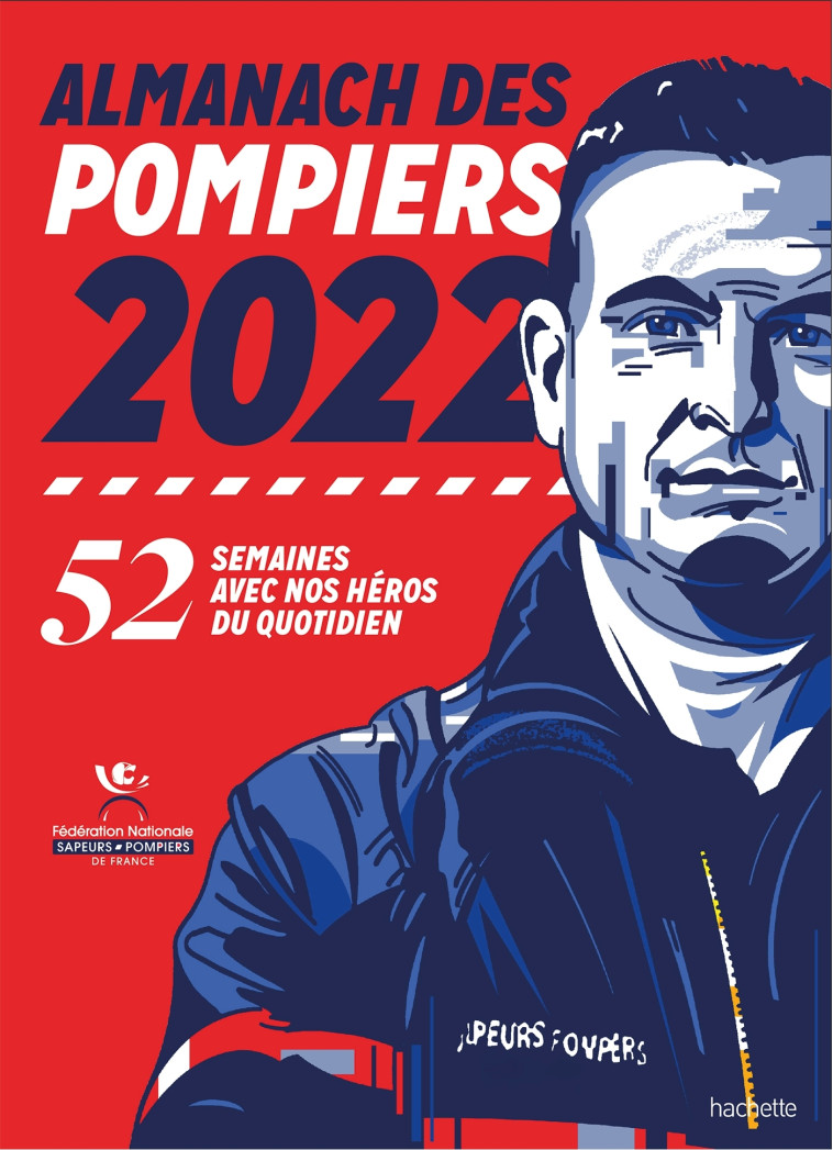 Almanach des pompiers 2022 -   - HACHETTE PRAT