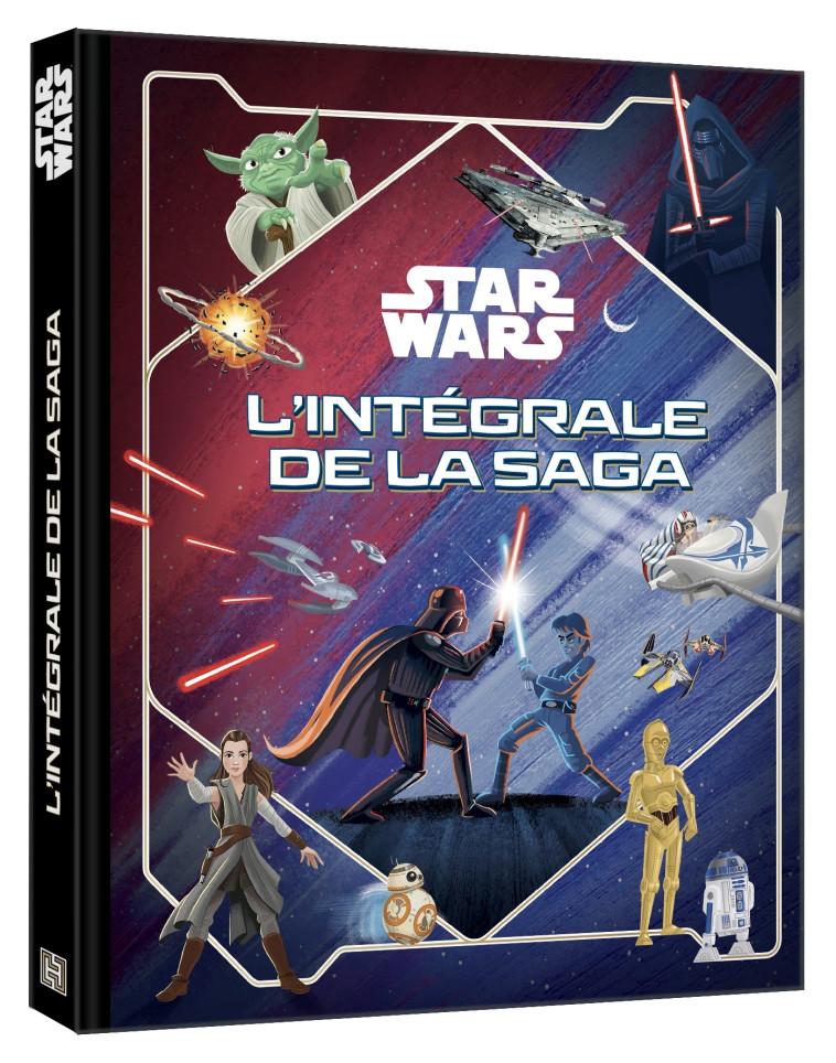 STAR WARS - L'Intégrale de la Saga, épisodes I à IX - XXX - DISNEY HACHETTE