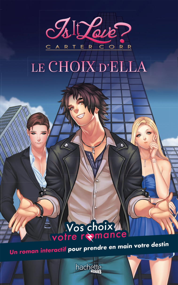 Is it Love ? - Carter Corp - Le choix d'Ella - Lilie Bagage - HACHETTE HEROES