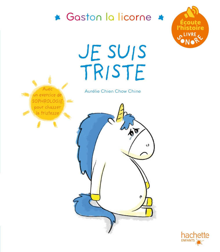 Livre son - Les émotions de Gaston - Je suis triste - Aurélie Chien Chow Chine - HACHETTE ENFANT