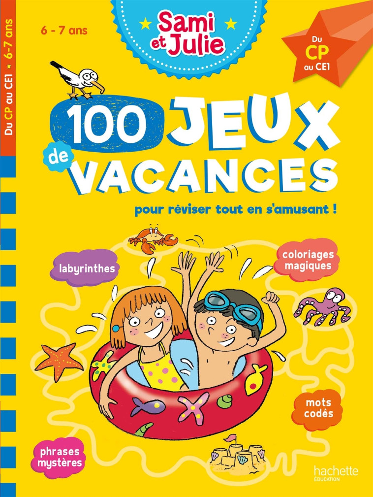 100 Jeux de vacances - Sami et Julie - Du CP au CE1 - Cahier de vacances 2024 - Sandra Lebrun - HACHETTE EDUC