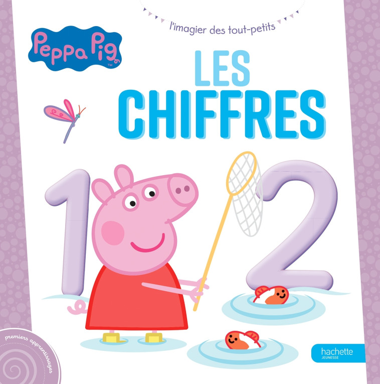 Peppa Pig - L'imagier des tout-petits - Les chiffres - XXX - HACHETTE JEUN.