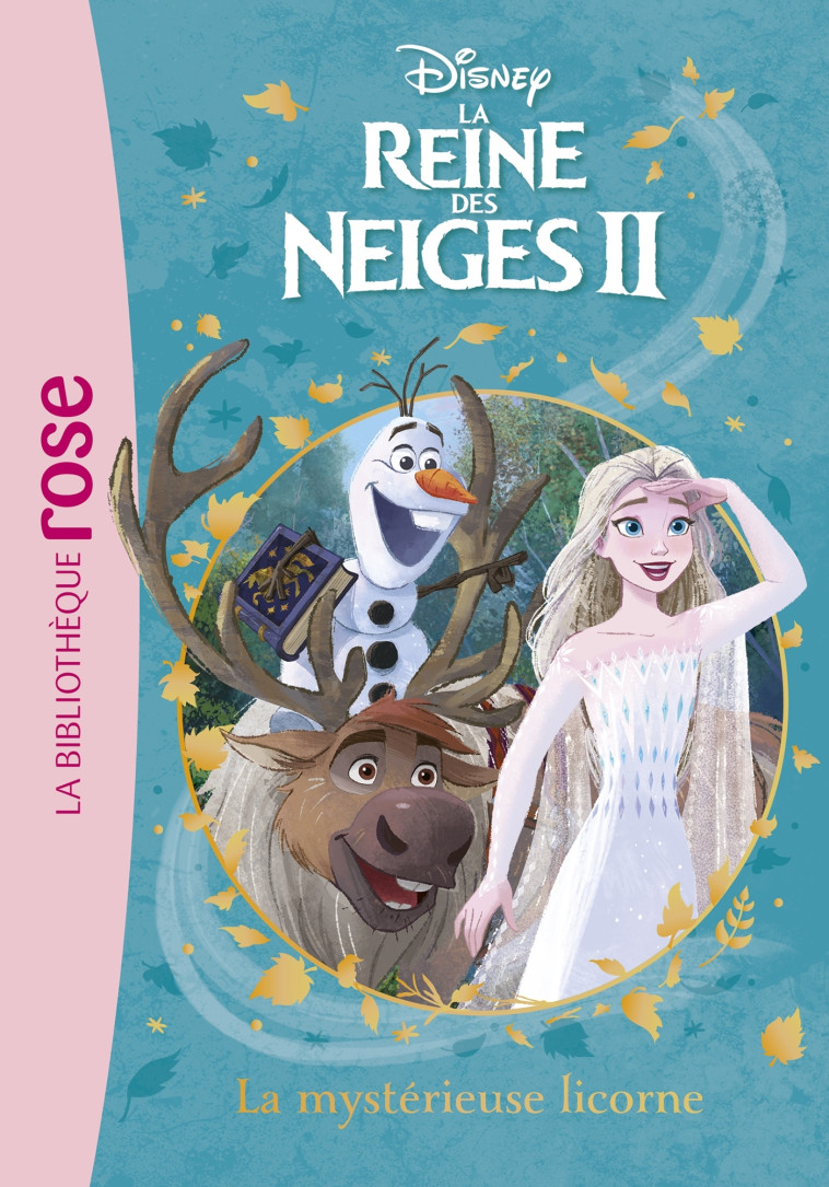 La Reine des Neiges 2 11 - La mystérieuse licorne -  Walt Disney company - HACHETTE JEUN.