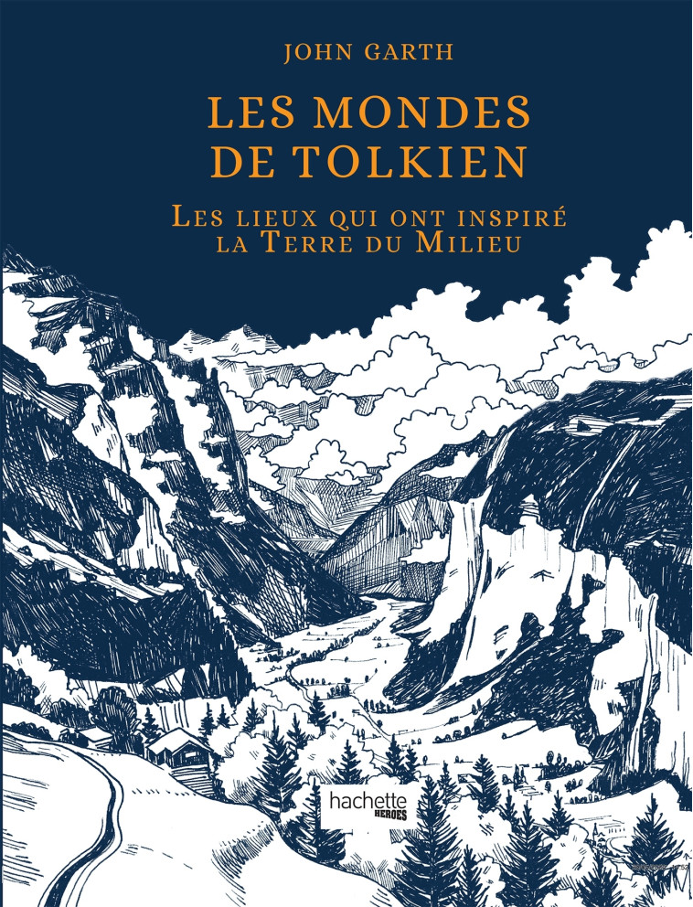 Les mondes de Tolkien - John GARTH - HACHETTE HEROES