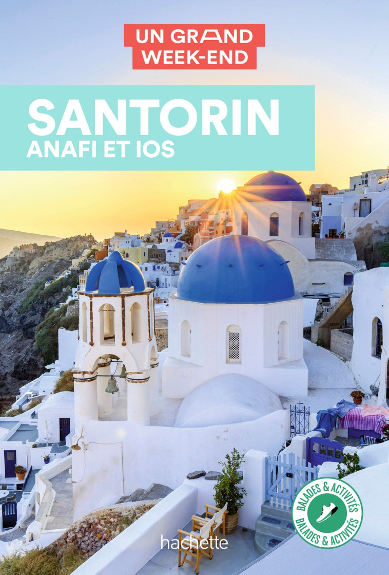 Santorin, Anafi, Ios Guide Un Grand Week-end -   - HACHETTE TOURI