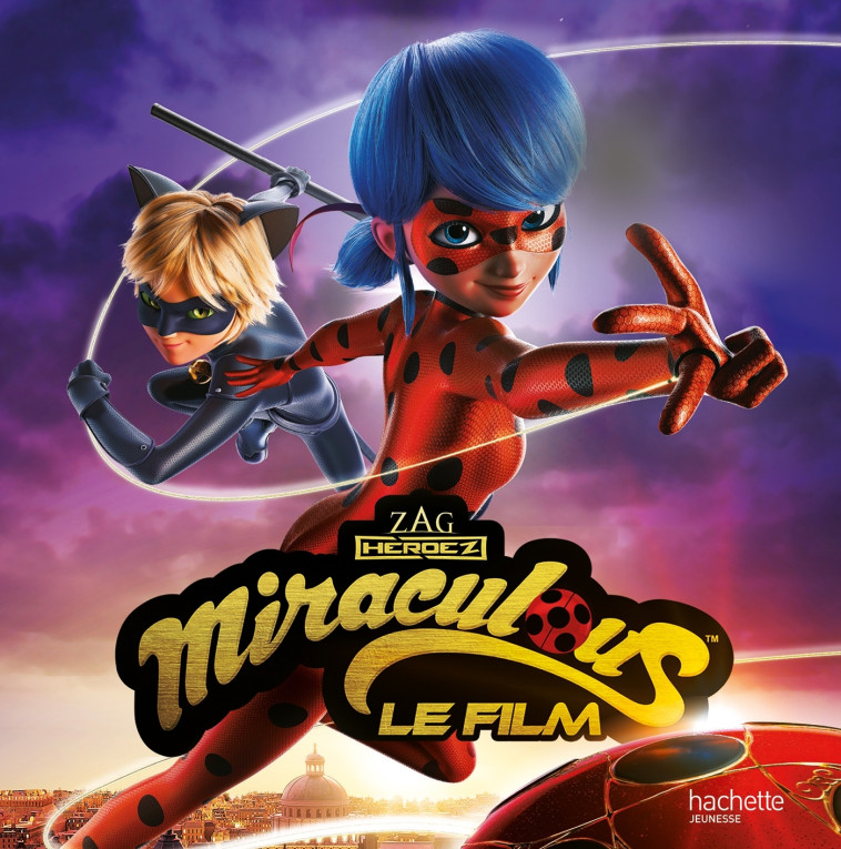 Miraculous - Le Film - Album broché - Catherine Kalengula - HACHETTE JEUN.