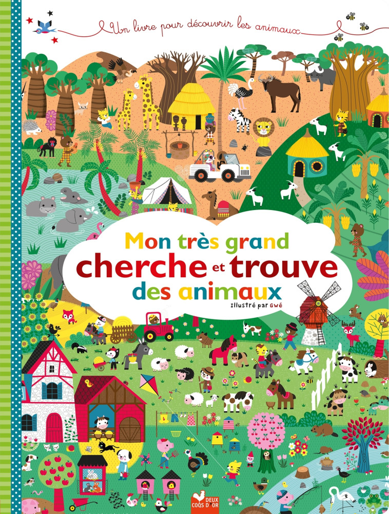 Mon très grand cherche et trouve des animaux -  Gwé - DEUX COQS D OR