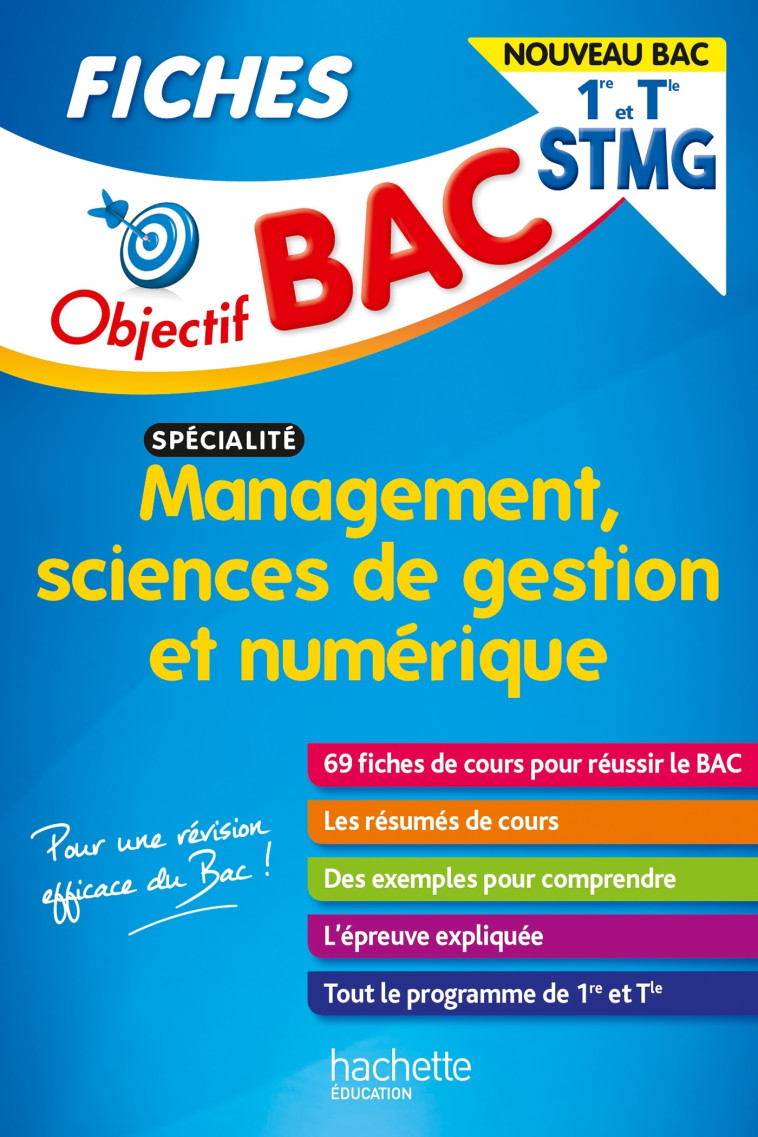 Objectif BAC Fiches 1re et Tle STMG Management, Sciences de gestion et numérique - N. Bloch - HACHETTE EDUC