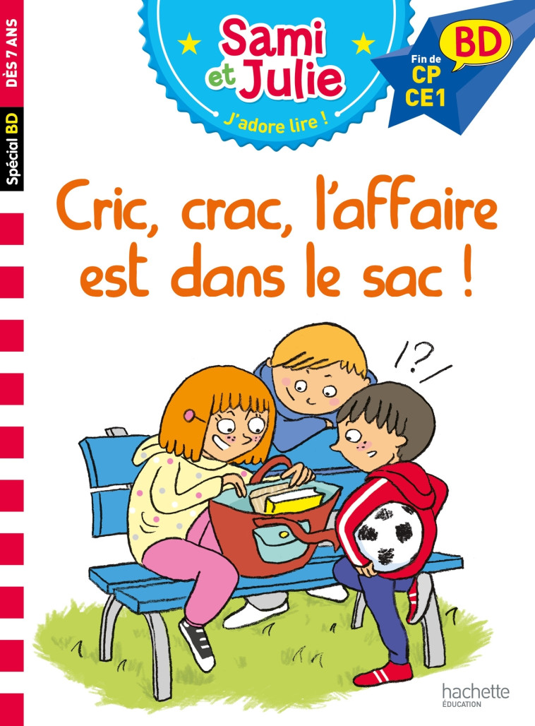 Sami et Julie BD : Cric, crac, L'affaire est dans le sac ! - Thérèse Bonté - HACHETTE EDUC