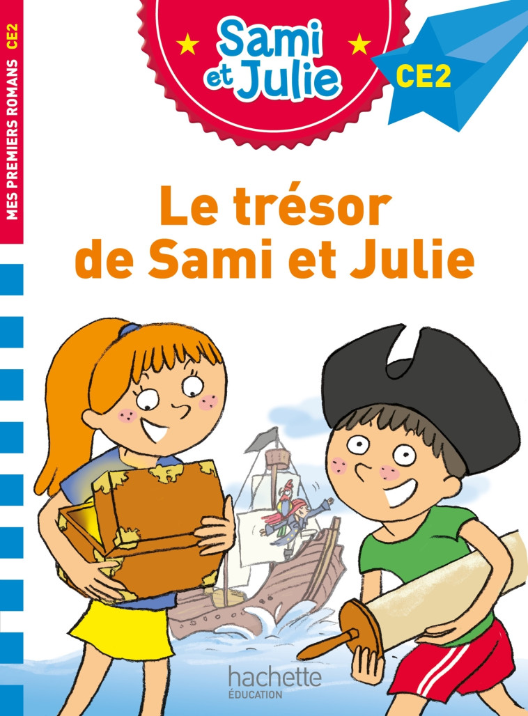 Sami et Julie Roman CE2 Le trésor de Sami et Julie - Thérèse Bonté - HACHETTE EDUC