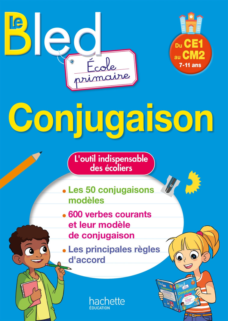 BLED Conjugaison Ecole primaire Du CE1 au CM2 - Daniel Berlion - HACHETTE EDUC