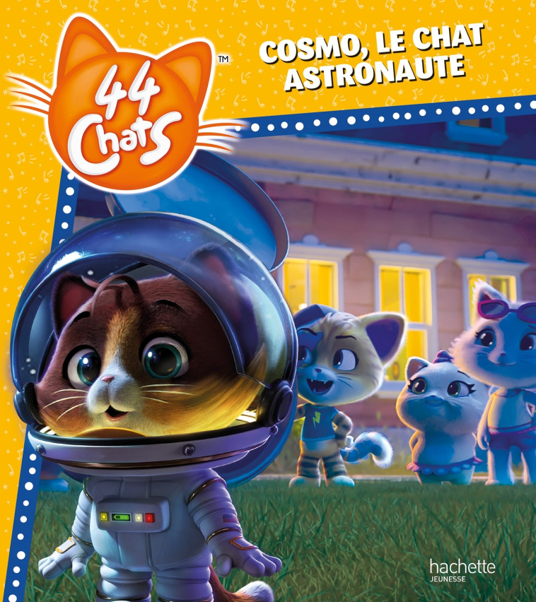 44 Chats- Cosmo, le chat astronaute -   - HACHETTE JEUN.