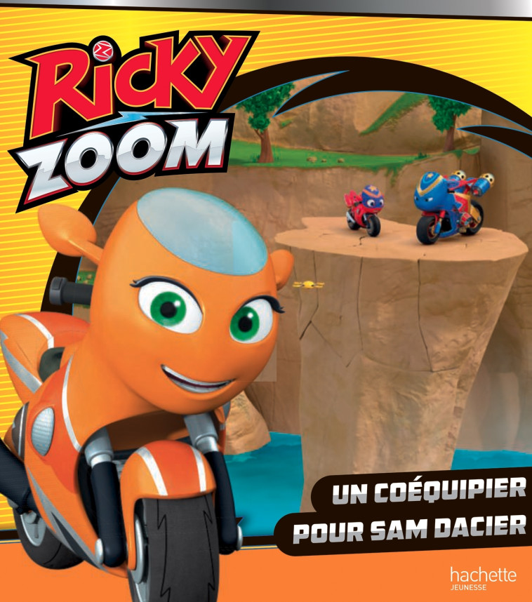 Ricky Zoom- Un coéquipier pour Sam Dacier - XXX - HACHETTE JEUN.