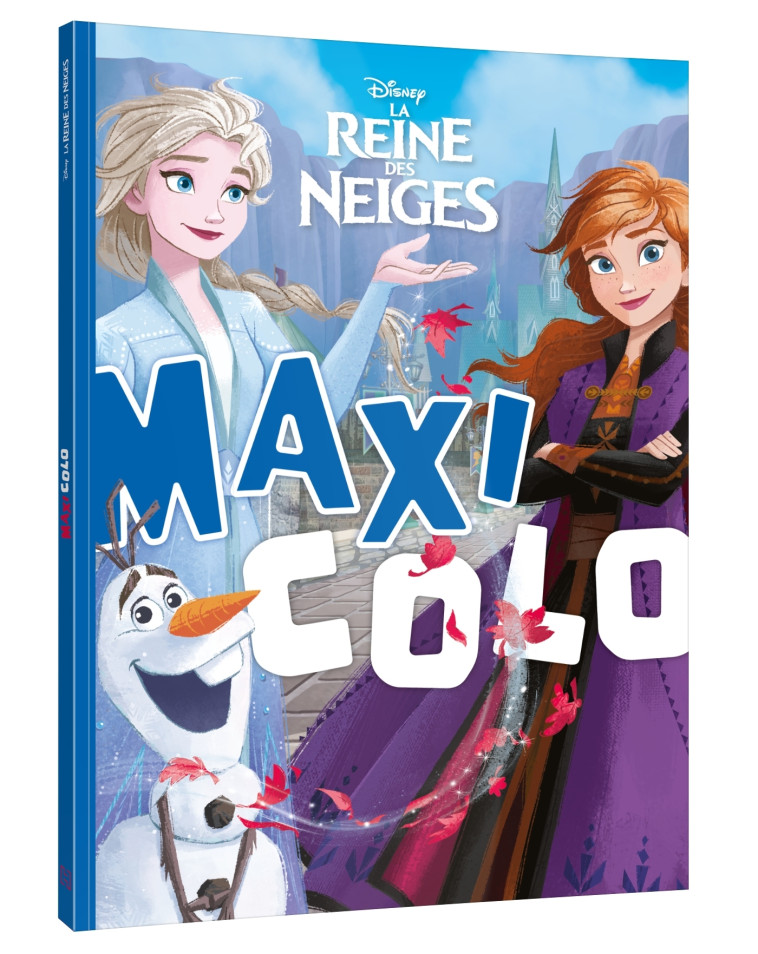 LA REINE DES NEIGES - Maxi Colo - Disney - XXX - DISNEY HACHETTE