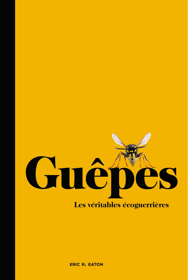 Guêpes - Eric R. Eaton - HACHETTE PRAT