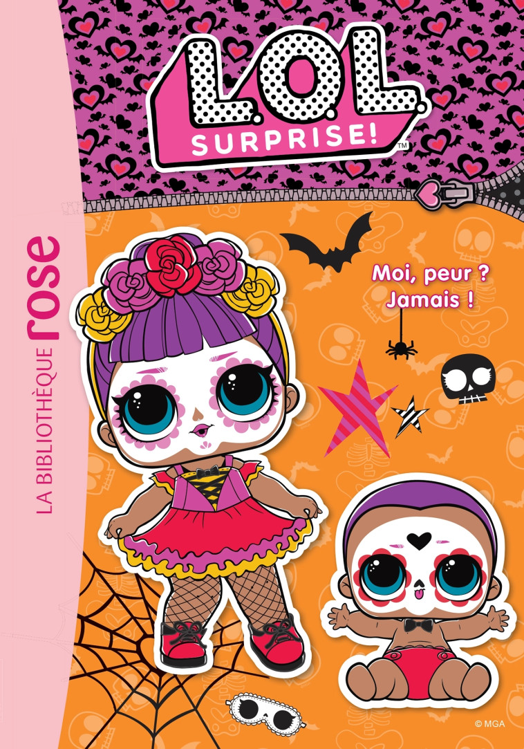 L.O.L. Surprise ! 18 - Moi, peur ? Jamais ! -   - HACHETTE JEUN.