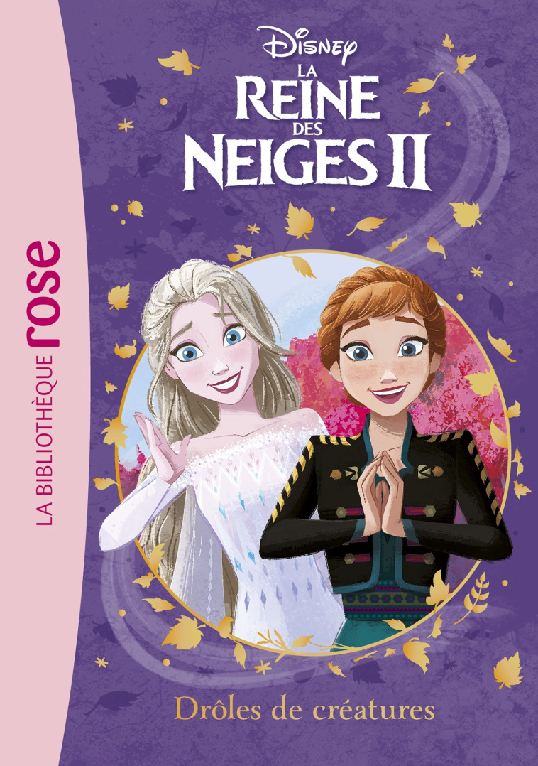 La Reine des Neiges 2 14 - Drôles de créatures -  Walt Disney company - HACHETTE JEUN.