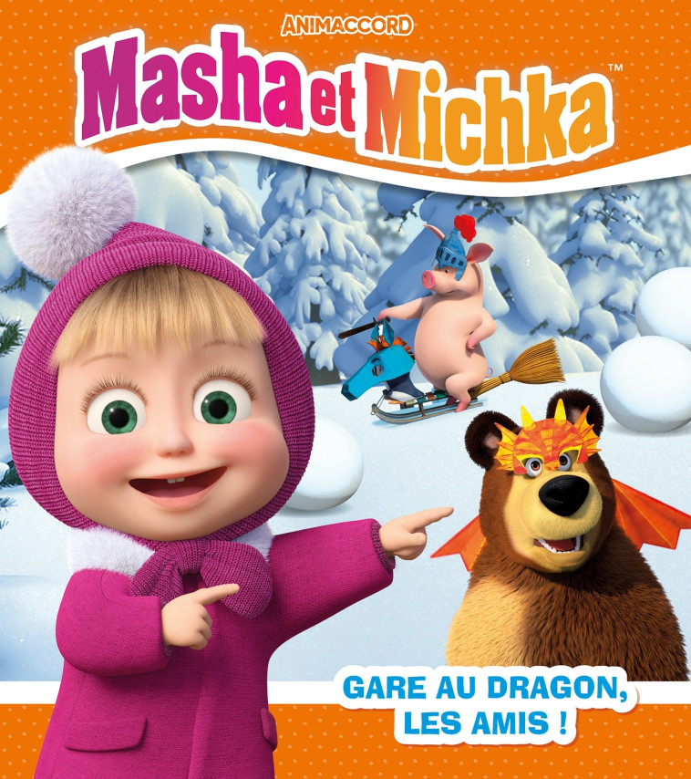 Masha et Michka - Gare au dragon, les amis ! - Natacha Godeau - HACHETTE JEUN.