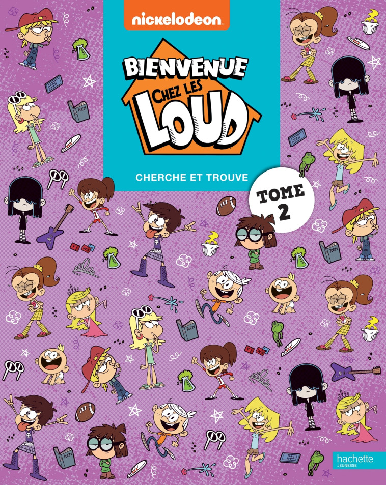 Bienvenue chez les Loud - Cherche et trouve vol. 2 - XXX - HACHETTE JEUN.