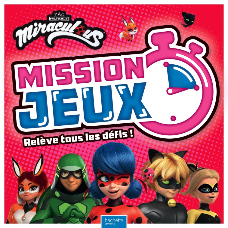 Miraculous - Mission Jeux ! -  Collectif - HACHETTE JEUN.