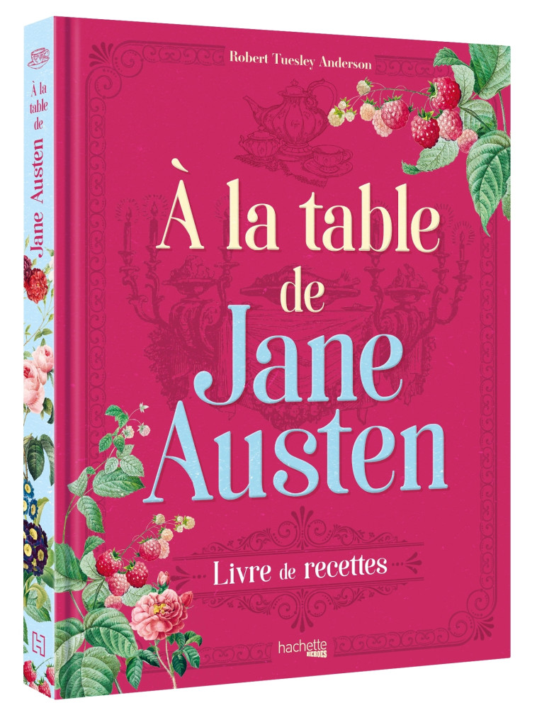 À la table de Jane Austen - Robert Tuesley Anderson - HACHETTE HEROES