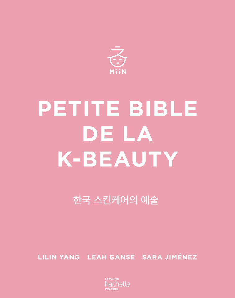 Petite bible de la K-beauty -   - HACHETTE PRAT