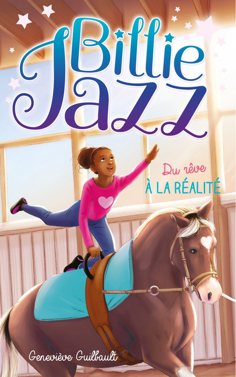 Billie Jazz - Tome 12 - Du rêve à  la réalité - Geneviève Guilbault - HACHETTE ROMANS