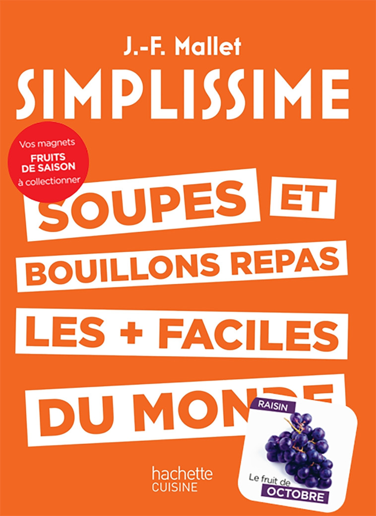 SIMPLISSIME Soupes et bouillons avec magnet - Jean-François Mallet - HACHETTE PRAT