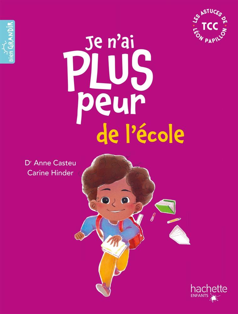 Je n'ai plus peur de l'école - Anne Casteu - HACHETTE ENFANT