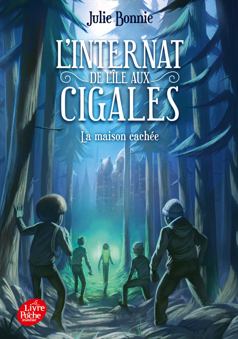 L'internat de l'ile aux cigales - Tome 2 - Julie Bonnie - POCHE JEUNESSE