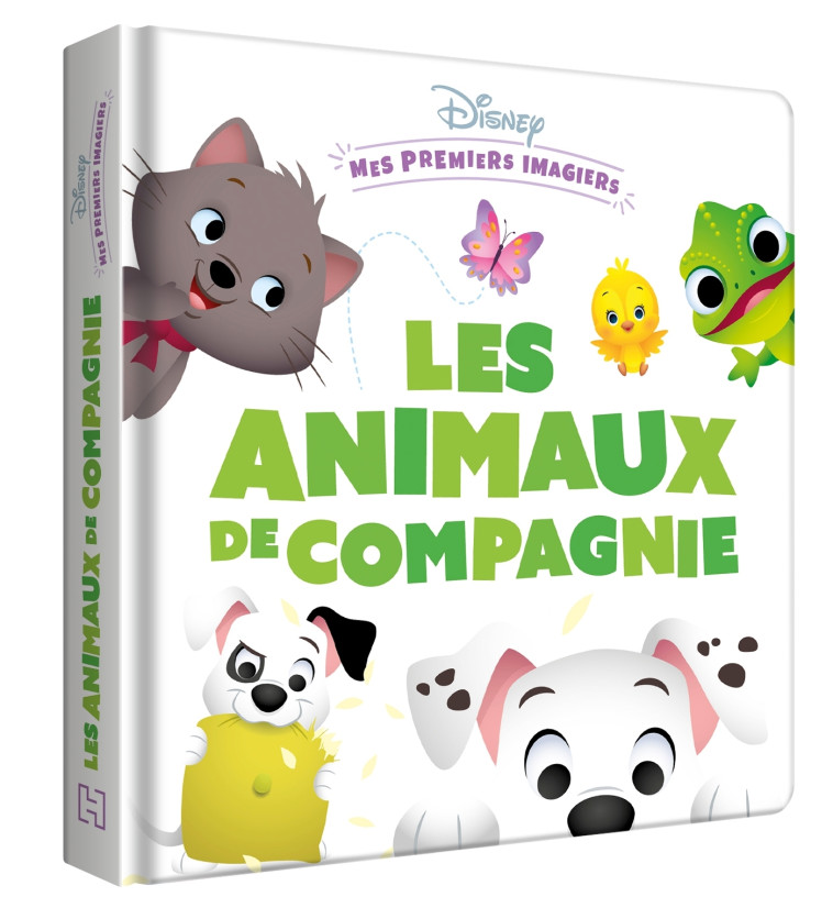 DISNEY BABY - Mes Premiers Imagiers - Les animaux de compagnie - XXX - DISNEY HACHETTE