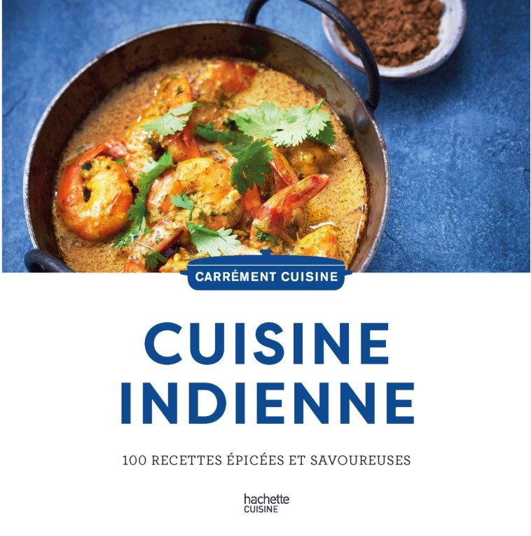 100 recettes indiennes -   - HACHETTE PRAT