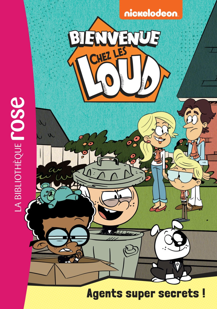 Bienvenue chez les Loud 34 - Agents super secrets ! -   - HACHETTE JEUN.